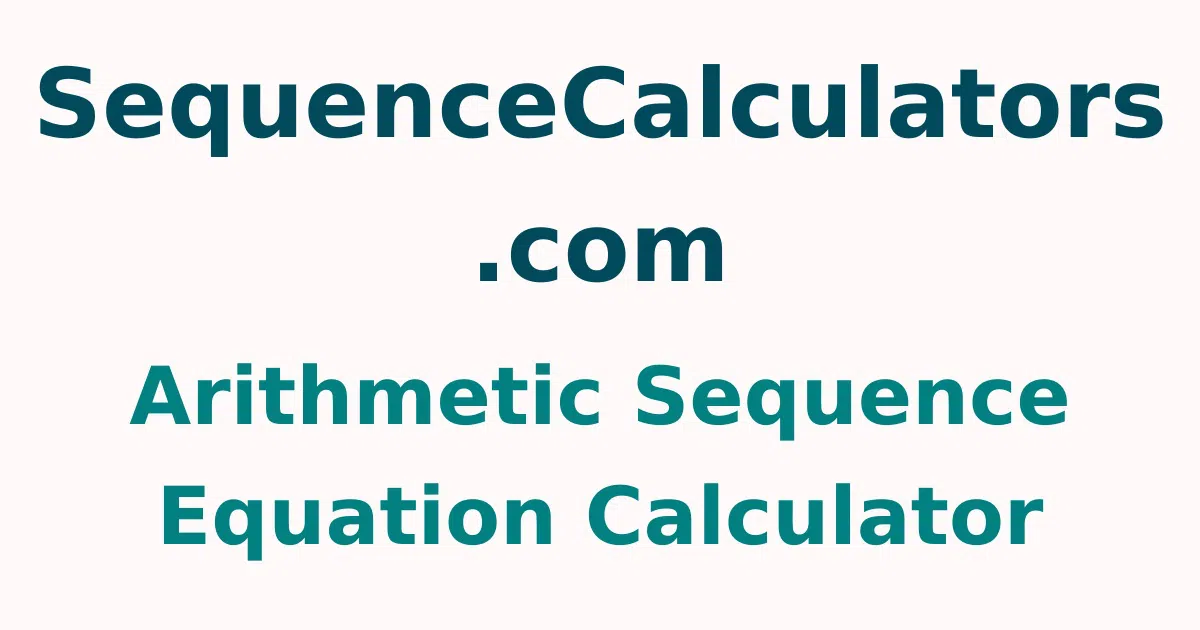 Arithmetic Sequence Equation Calculator