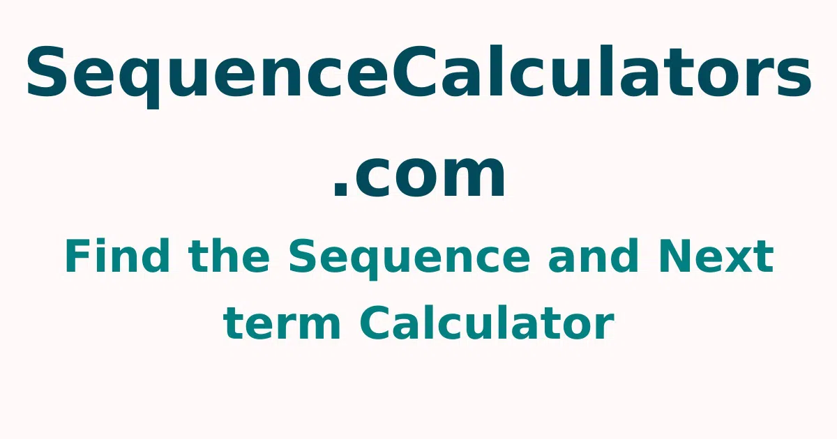 Find the Sequence and Next term Calculator