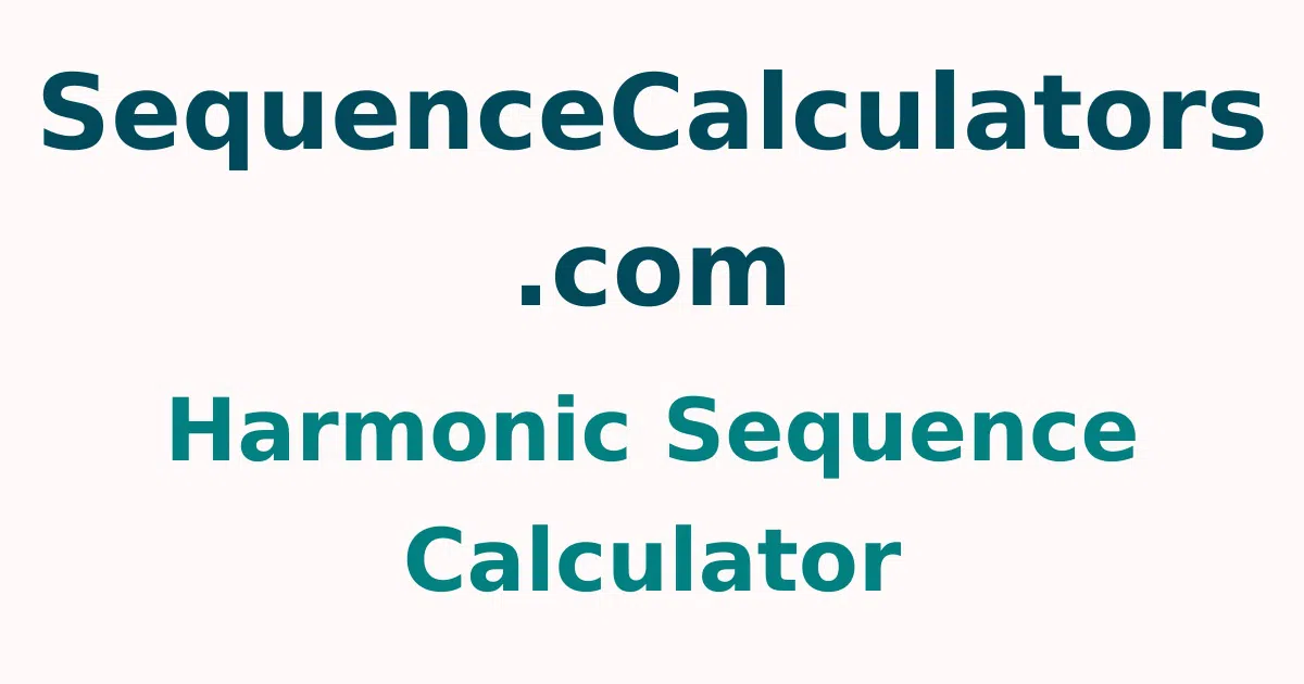 Harmonic Sequence Calculator