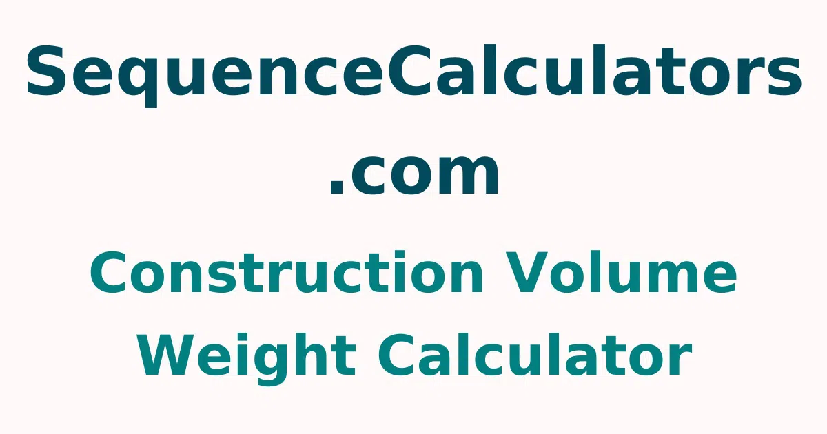 Construction Volume Weight Calculator